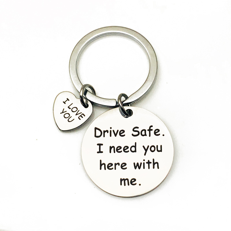 Stainless steel keychain drive safe I need you here with me