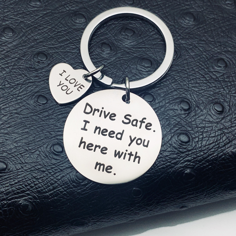 Stainless steel keychain drive safe I need you here with me