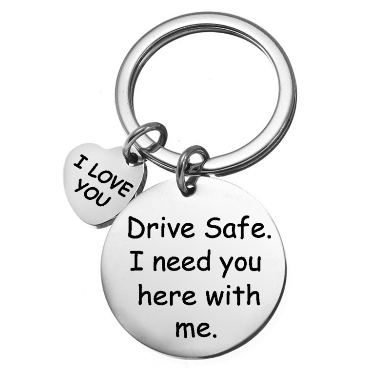 Stainless steel keychain drive safe I need you here with me